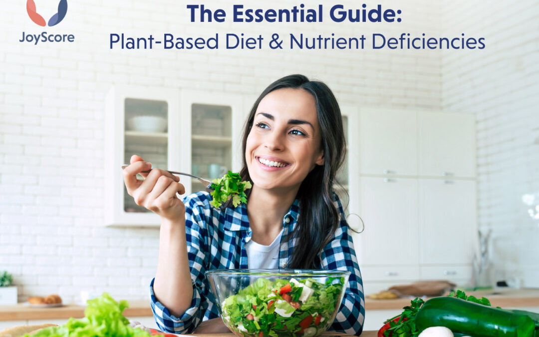 The Essential Guide:Plant-Based Diet and Nutrient Deficiencies