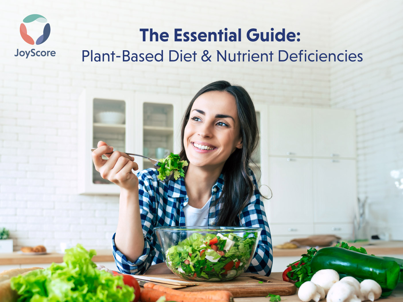 The Essential Guide:Plant-Based Diet and Nutrient Deficiencies