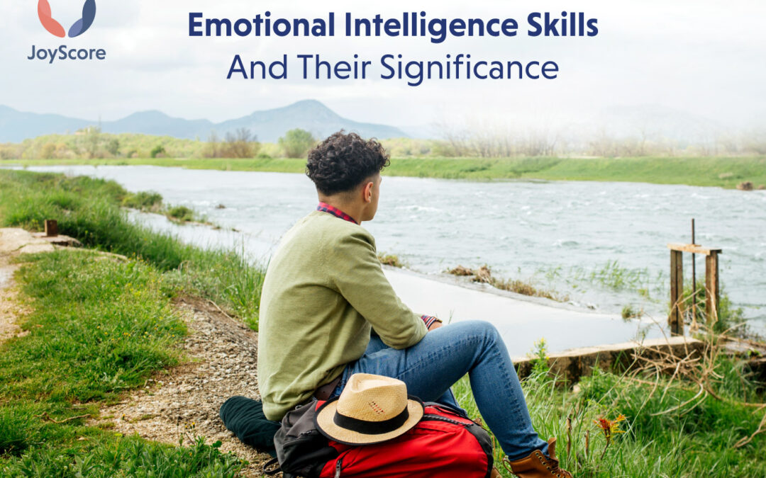 Emotional Intelligence Skills and Their Significance