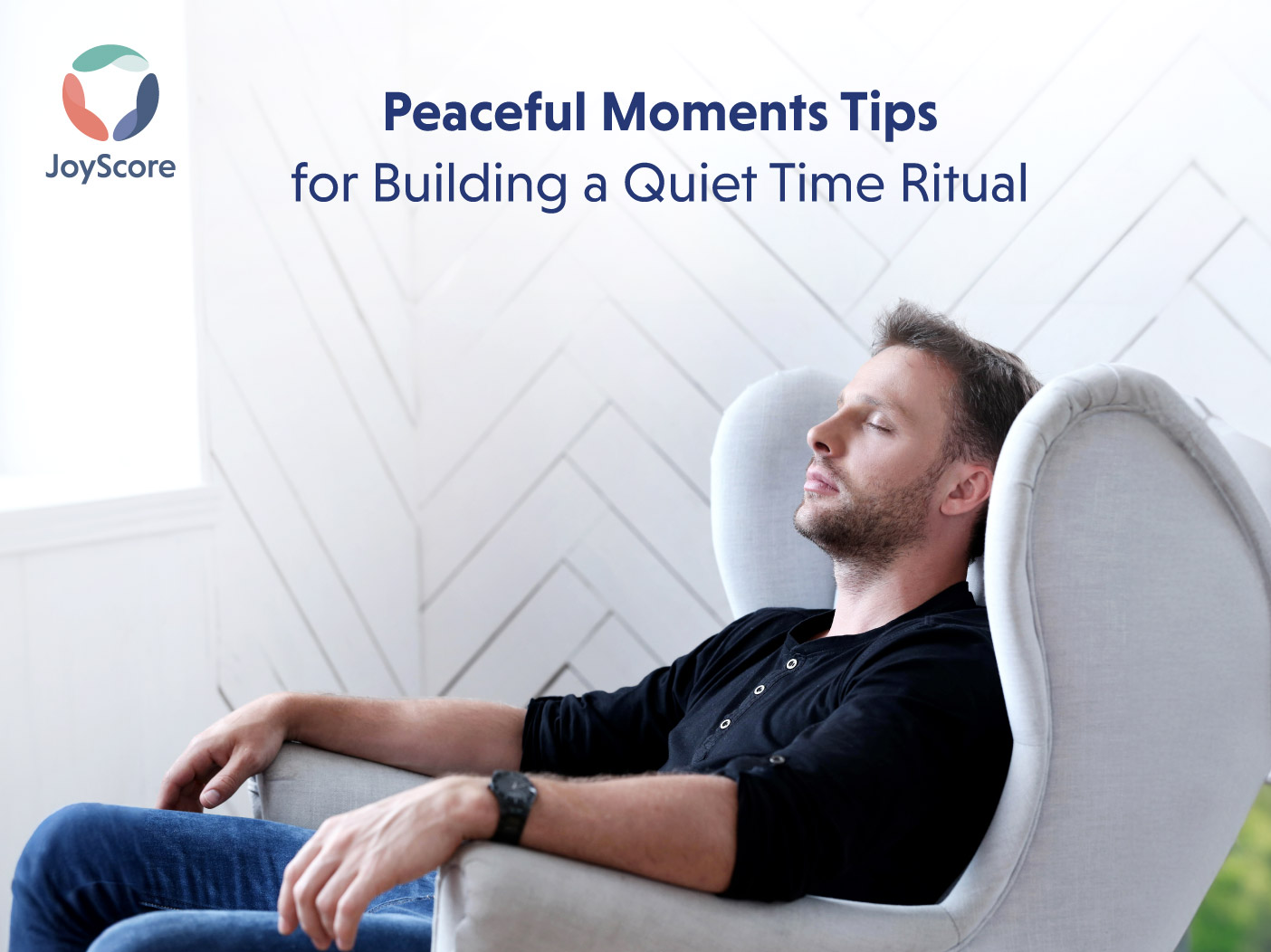 The Goodness of Peaceful Moments Tips for Building a Quiet Time Ritual-01