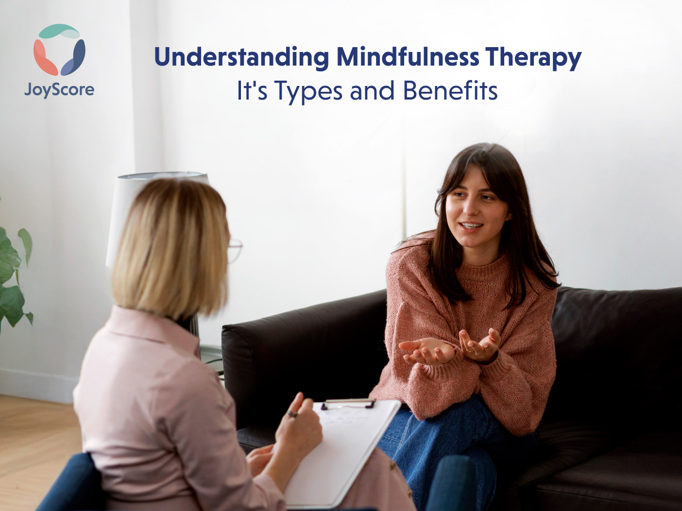 Understanding Mindfulness Therapy : It’s Types and Benefits