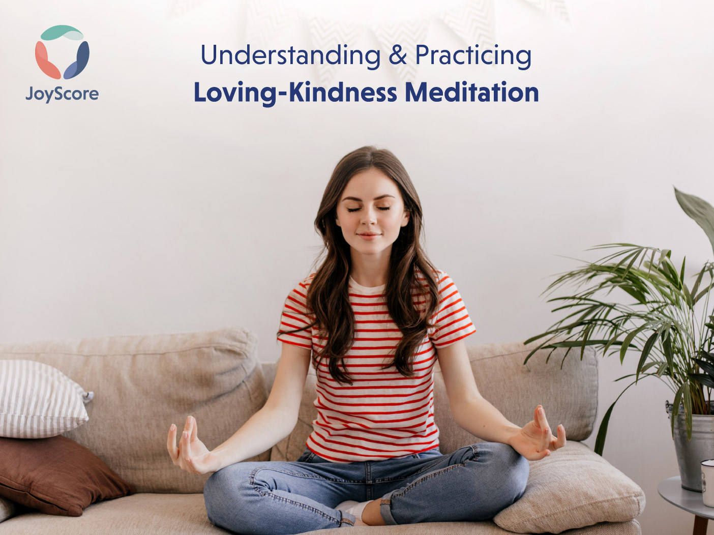 The Benefits Of Loving-kindness Meditation
