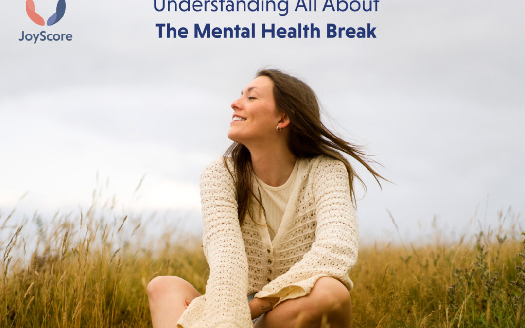 Understanding Mental Health Breaks