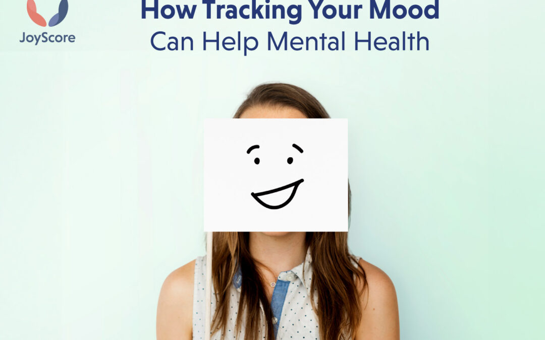 How Tracking And Monitoring Your Mood Can Help Improve Your Mental Health