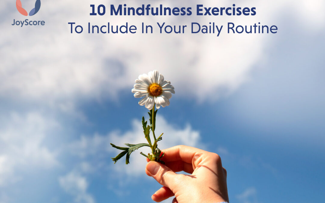 10 Mindfulness Exercises to Boost Your Mental Health