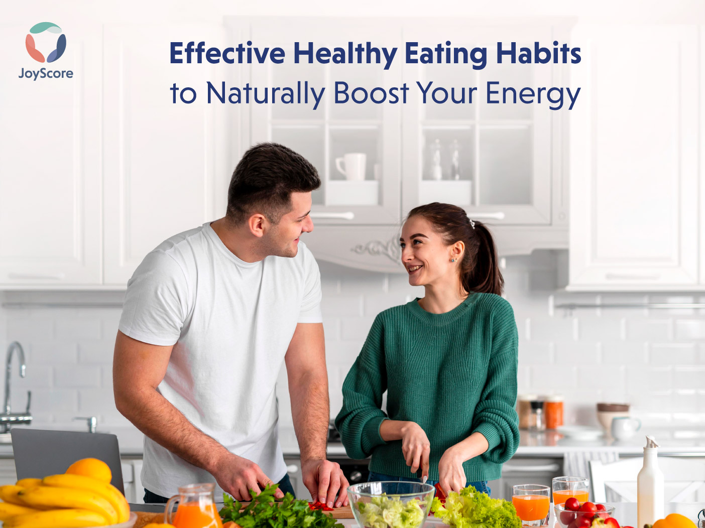 The Most Effective Healthy Eating Habits To Naturally Boost Your Energy  