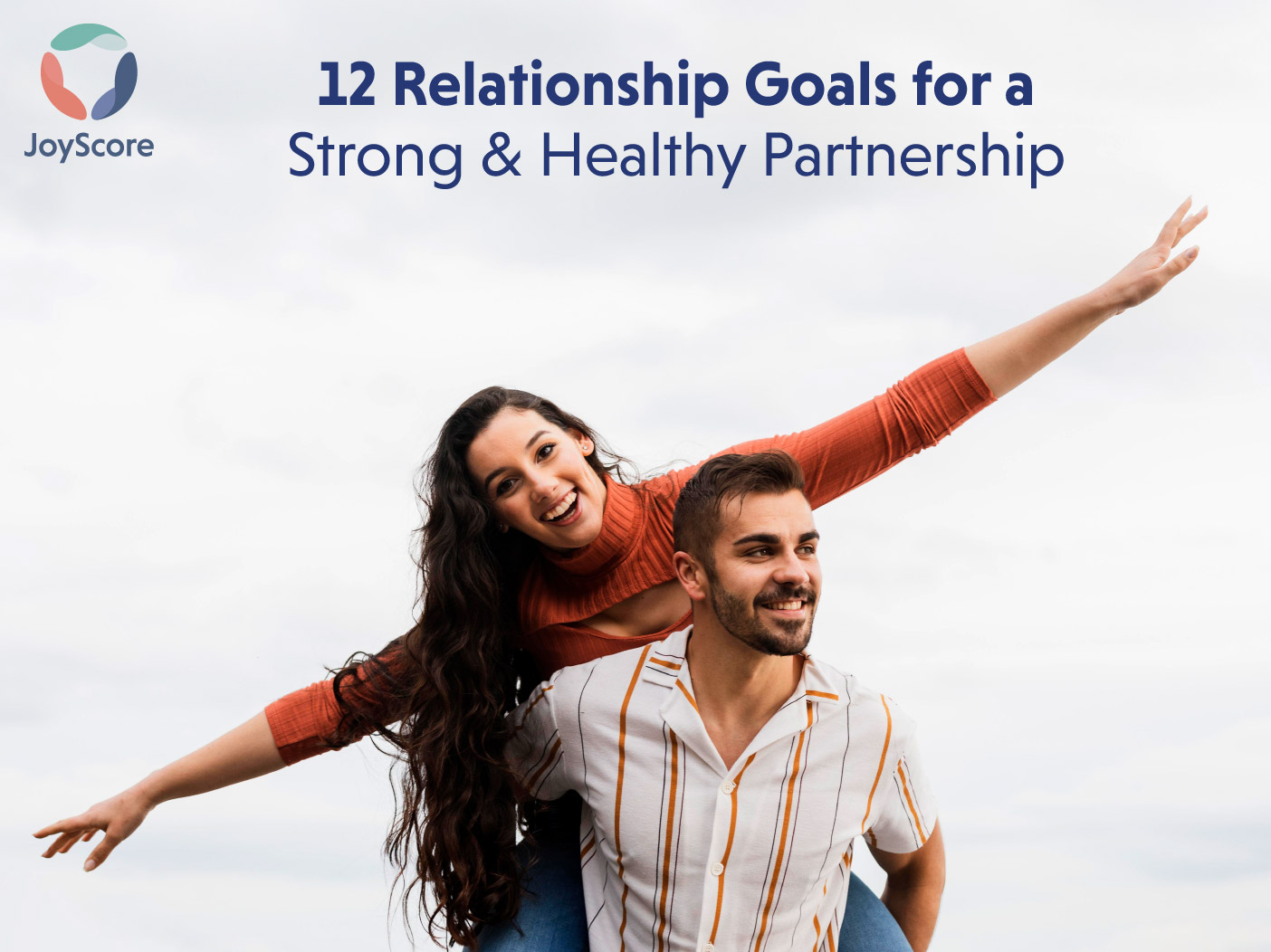 Relationship Goals for a Strong Healthy Partnership