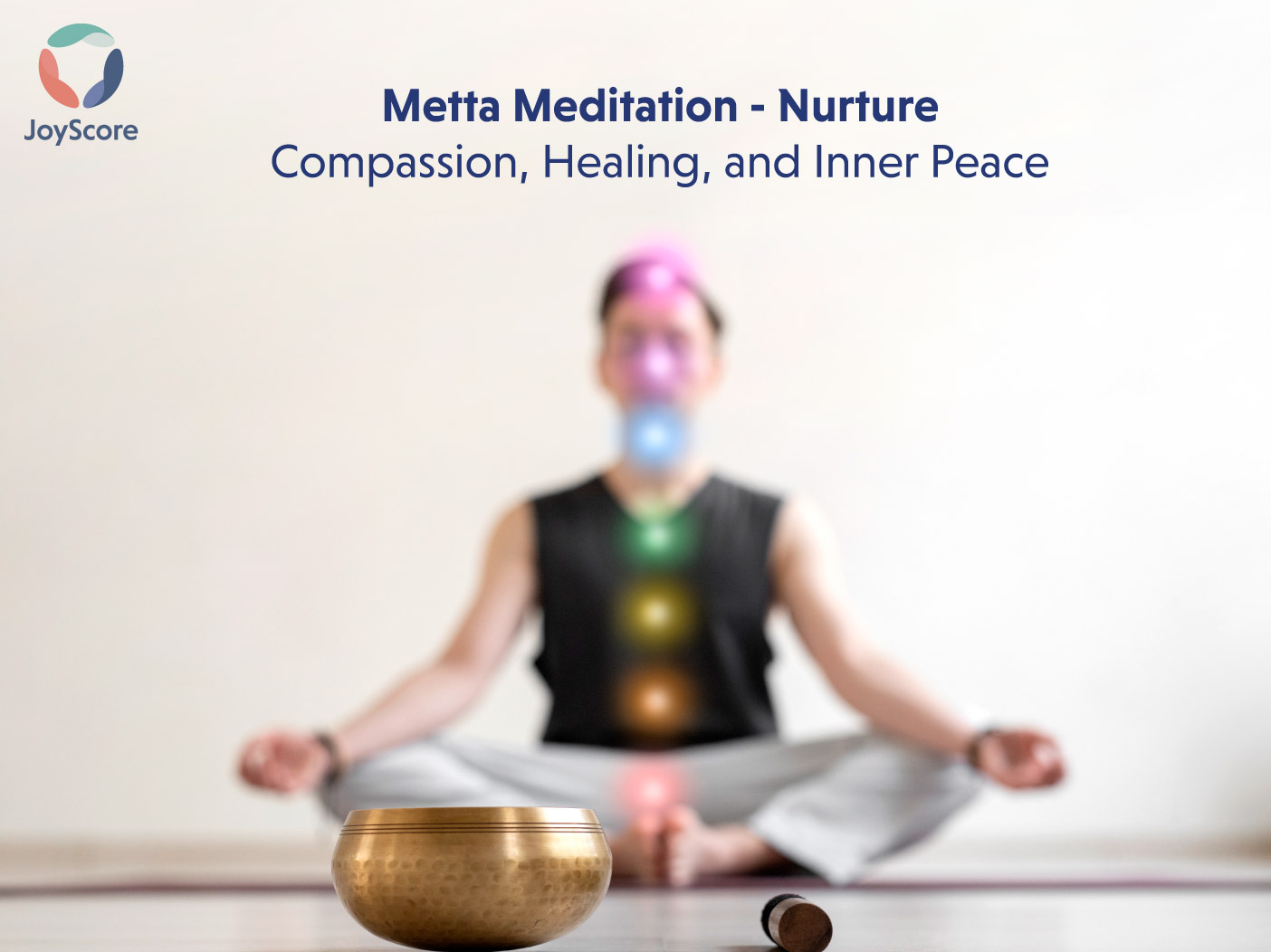 Metta Meditation: What Is It and How It Can Benefit You 