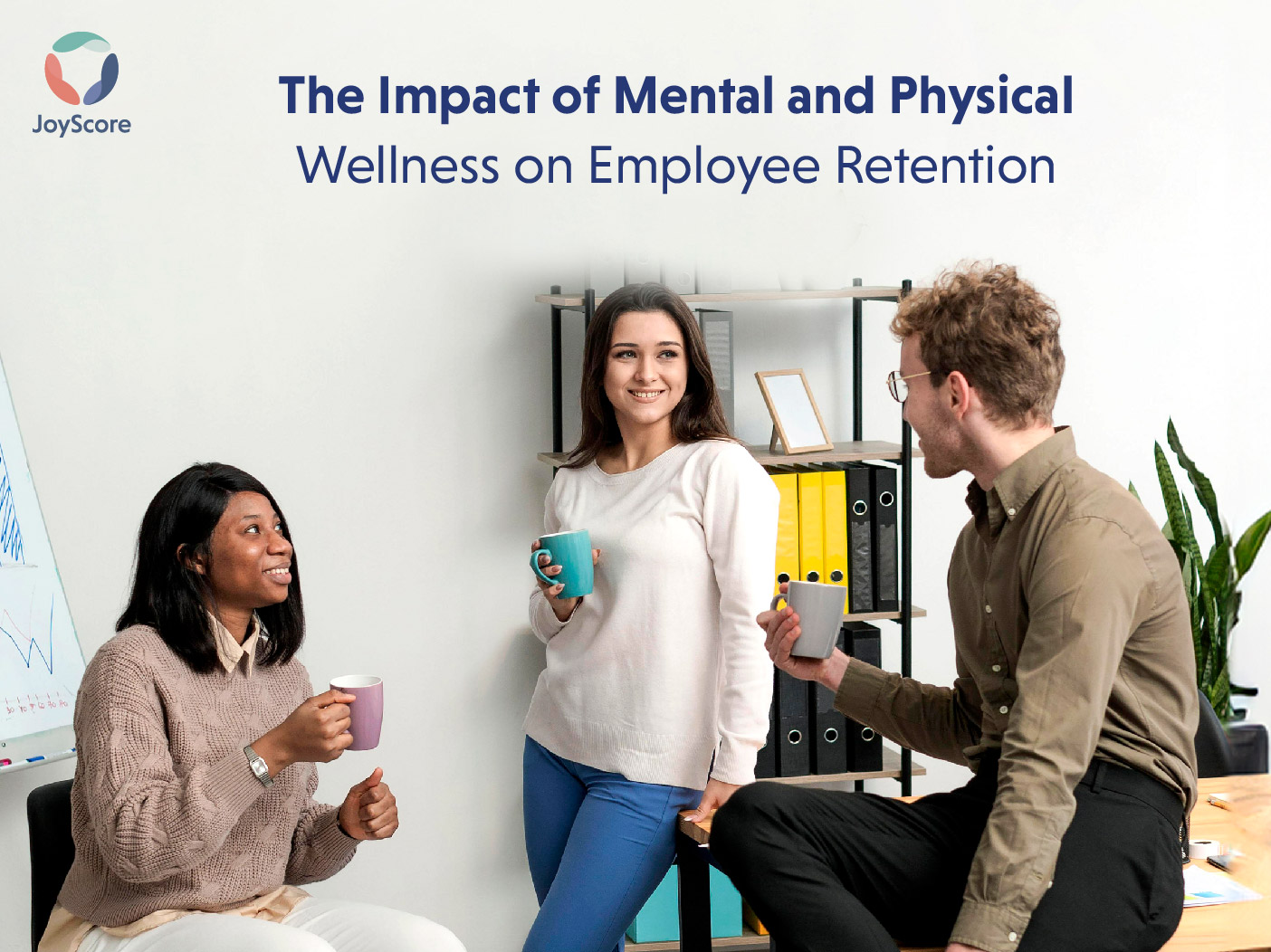 The Impact of Mental and Physical Wellness on Employee Retention