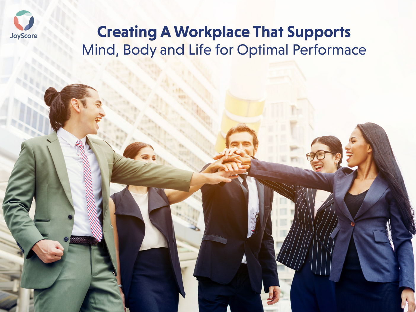 WORKPLACE WELLNESS PROGRAMS THAT SUPPORTS MIND, BODY AND LIFE FOR OPTIMAL PERFORMANCE