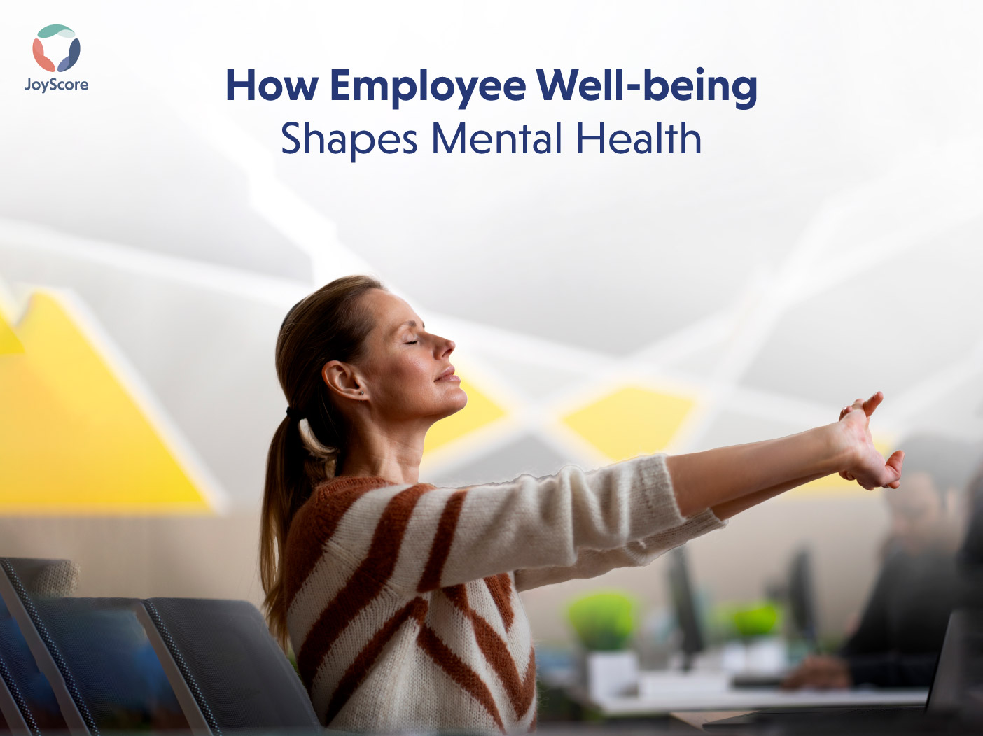 How Employee Well-being Profoundly Shapes Mental Health: Your Ultimate Guide to Workplace Mindfulness