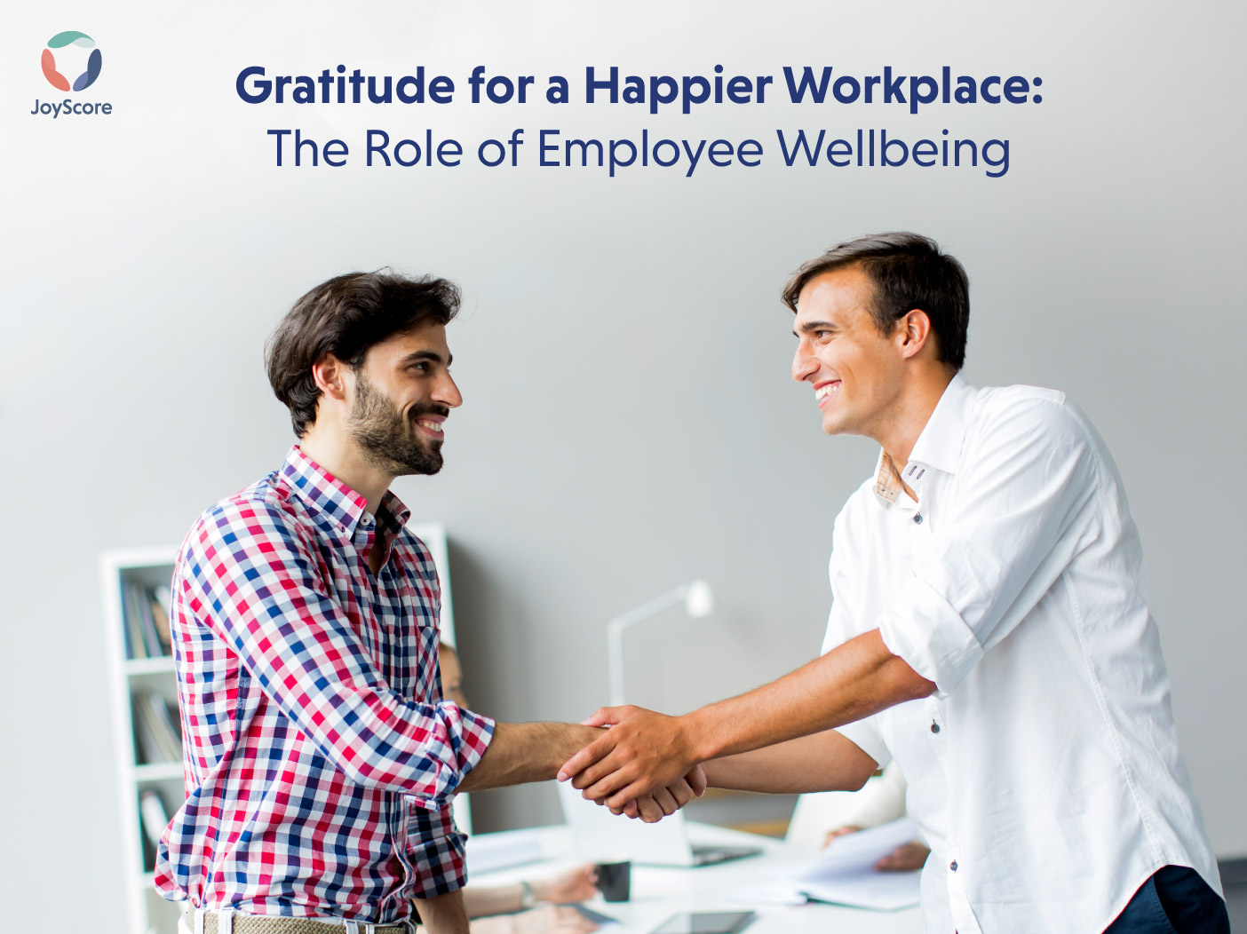 Cultivating Gratitude for a Happier Workplace: The Role of Employee Wellbeing