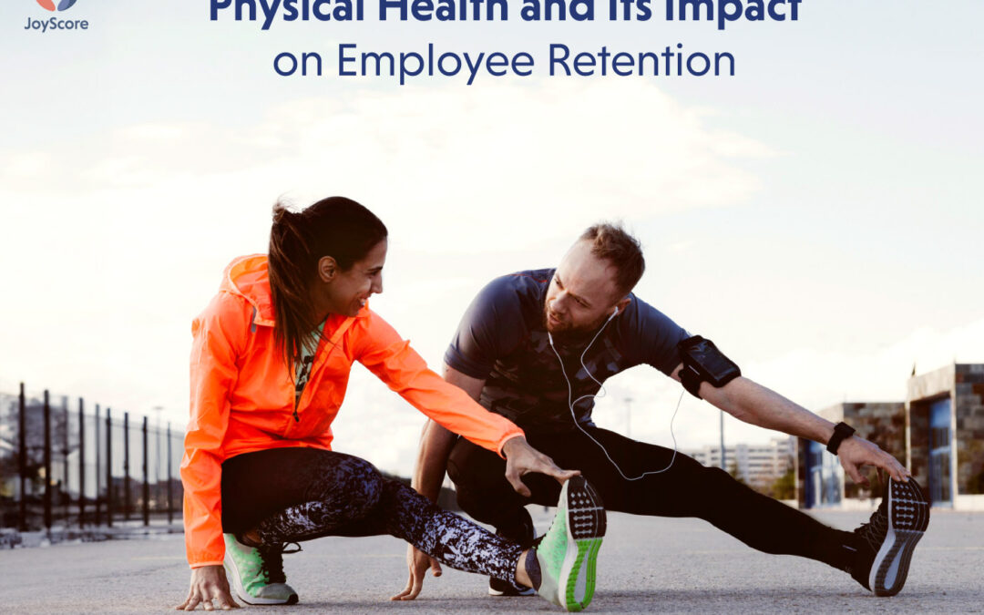 Physical Health and Its Impact on Employee Retention